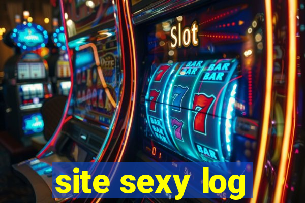 site sexy log